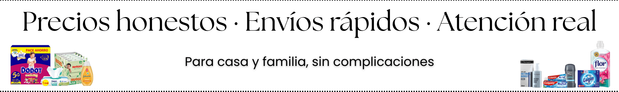 Precios honestos, envíos rápidos y atención real